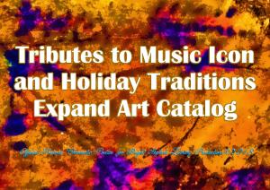 New Art Celebrates Music Icon And Holiday Traditions